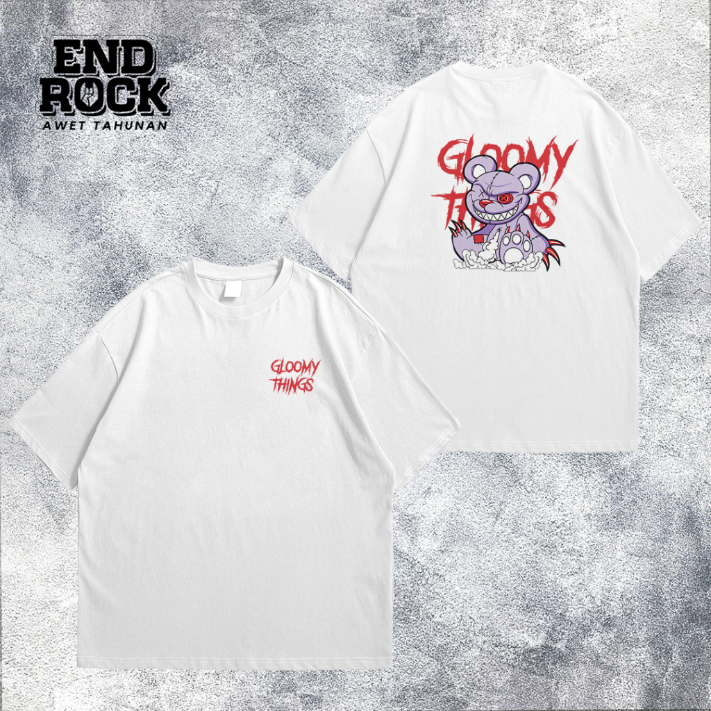 Kaos Oversize Original Endrock Tema Gloomy Things