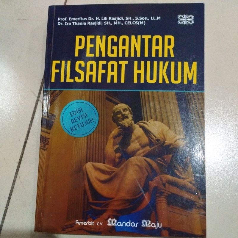 JUAL BUKU PENGANTAR FILSAFAT HUKUM EMERITUS LILI RASJIDI IRA THANIA RASJIDI EDISI REVISI KETUJUH