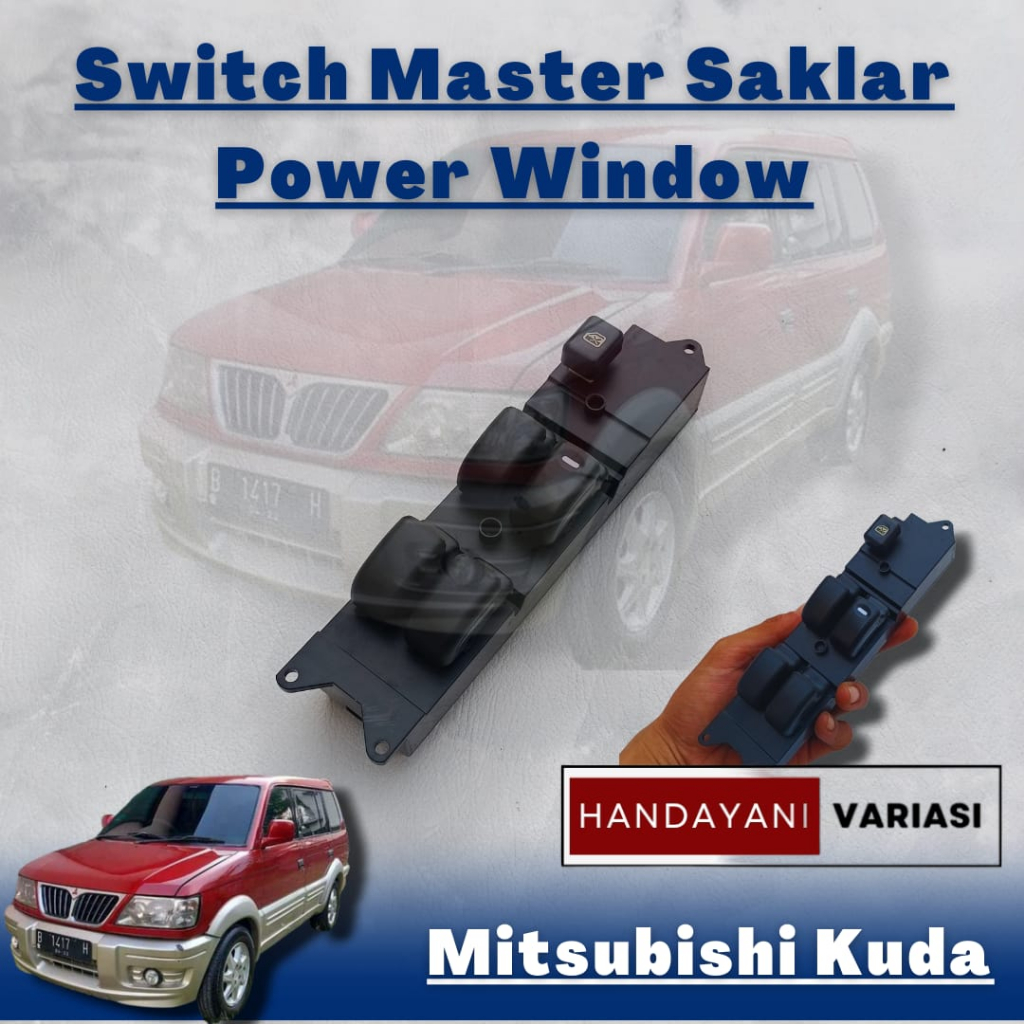 Switch Master Power Window Mitsubishi Kuda / Saklar Power Window