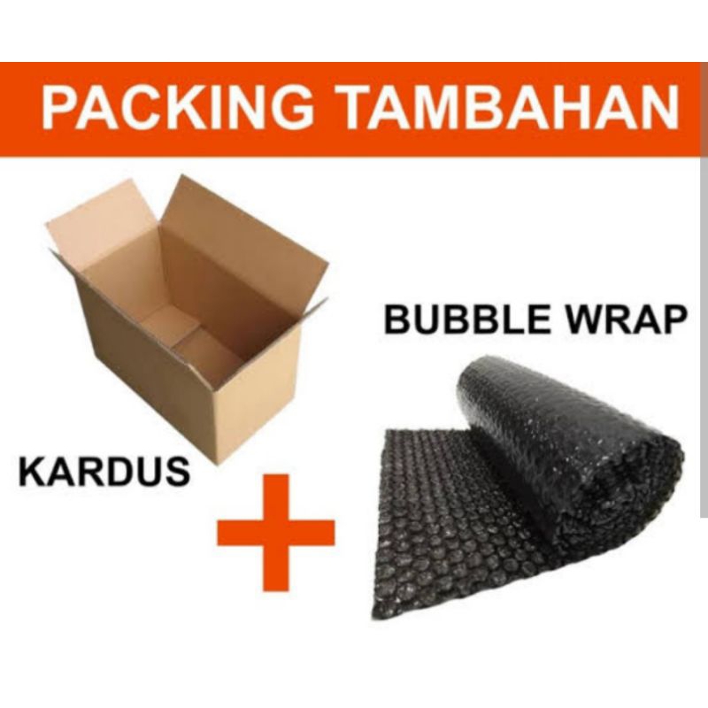 

Packing tambahan Extra Bubble Wrap+Kardus