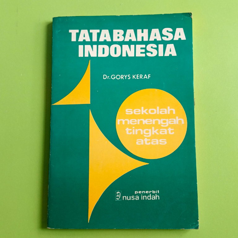 Tata Bahasa Indonesia ; Sekolah Menengah Tingkat Atas - Dr. Gorys Keraf