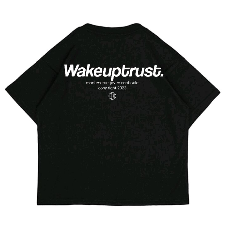 Tshirt Oversize Awake Trust Wakeup Wear