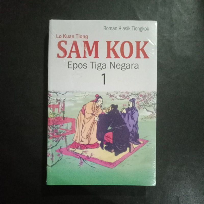 Sam Kok: Epos Tiga Negara (1) - Lo Kuan Tiong