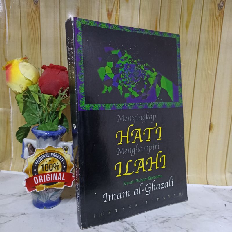 Menyingkap hati menghampiri ilahi imam al ghazali