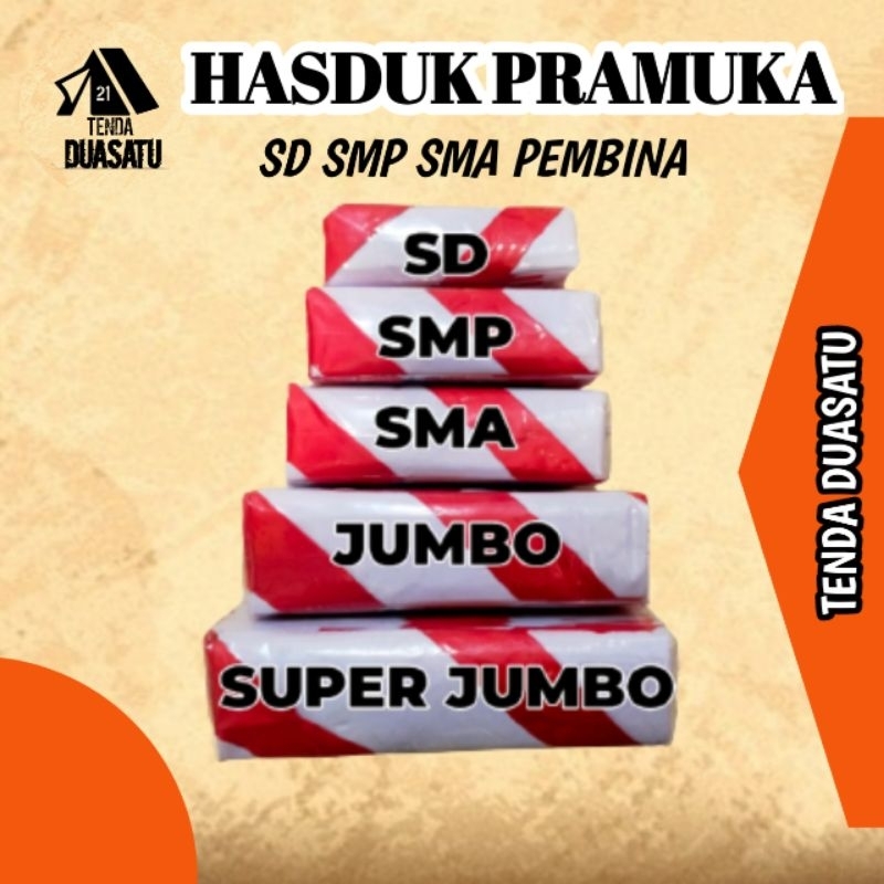 

HASDUK/KACU PRAMUKA SD/SMP/SMA/JUMBO/S.JUMBO BAHAN SUPER HALUS 1PCS