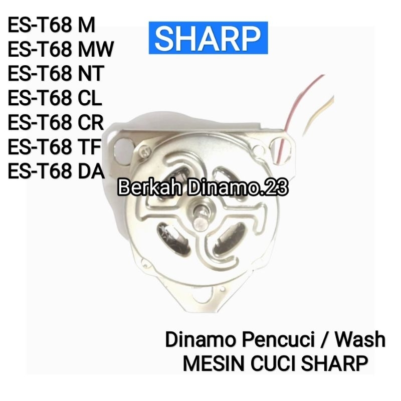 Dinamo Pencuci Mesin Cuci SHARP ES-T68M / ES-T68MW / ES-T68NT / ES-T68CL / ES-T68CR / ES-T68TF / ES-T68DA Motor Dinamo Penggilas / Wash Mesin Cuci Sharp 2 Tabung Est68