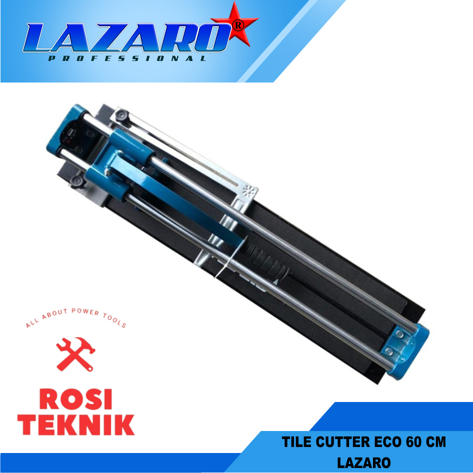Alat Potong Keramik Granit Tile Cutter Lazaro Eco 60cm With Laser LAZARO