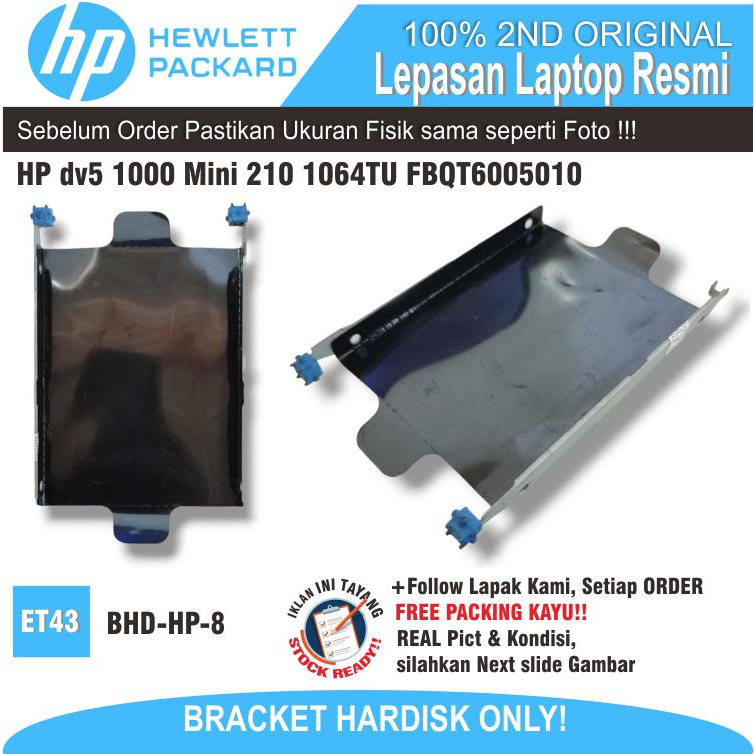 ET43 BHD-HP-8 Internal Bracket Hardisk Laptop HP dv5 1000 Mini 210 1064TU FBQT6005010 Breket HDD CAD