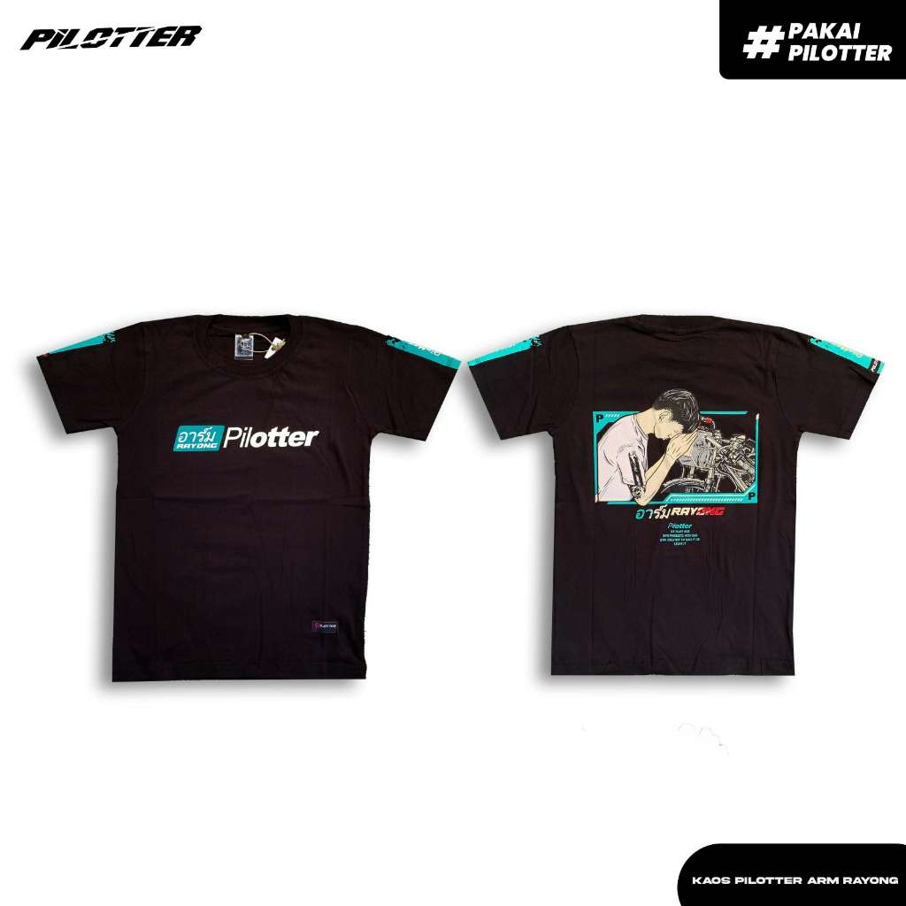 KAOS PILOTTER ARM RAYONG ORIGINAL THAILAND FREE STICKER