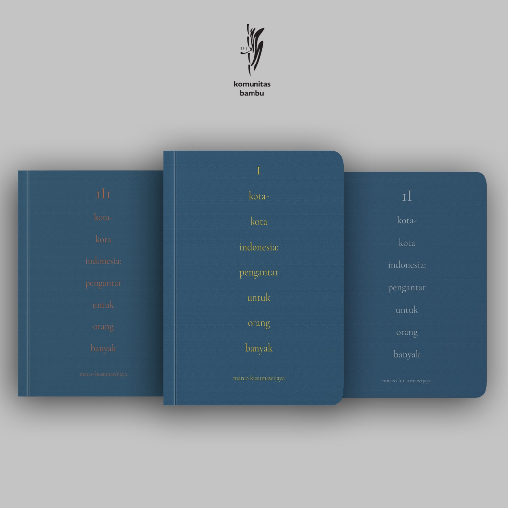 KOTA-KOTA INDONESIA: Pengantar untuk Orang Banyak (Volume 1,2,3)