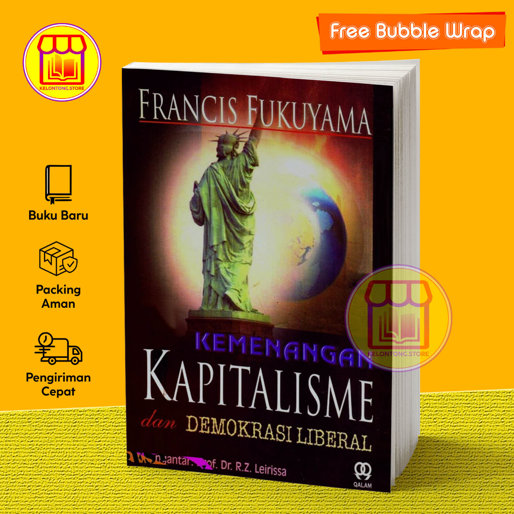Kemenangan Kapitalisme Dan Demokrasi Liberal by Francis Fukuyama
