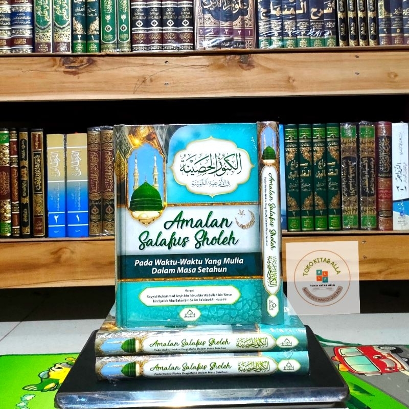 Kunuzul Hasinah Amalan Salafus Sholeh Pada Waktu-Waktu Yang Mulia Dalam Masa Setahun