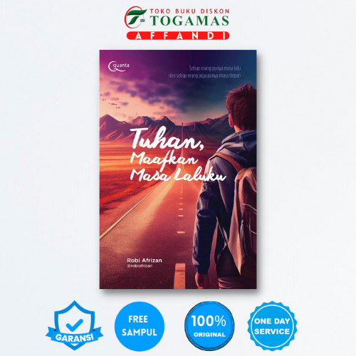 TUHAN, MAAFKAN MASA LALUKU (SETIAP ORANG PUNYA MASA LALU DAN SETIAP ORANG JUGA PUNYA MASA DEPAN) - R