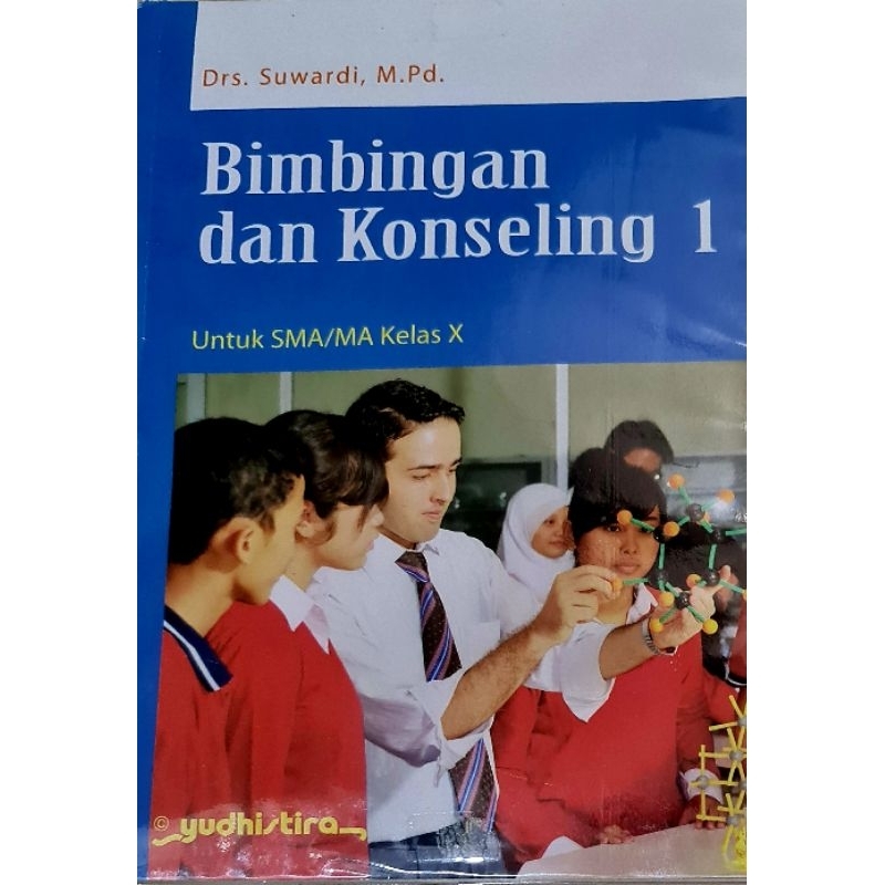 

Bimbingan dan Konseling 1 untuk SMA/MA Kelas X