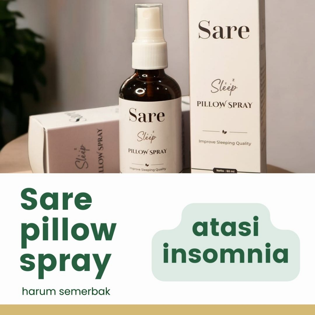 Sare pillow spray obat insomnia sulit tidur | obat insomnia terkini KEMENKES RI | obat insomnia suli