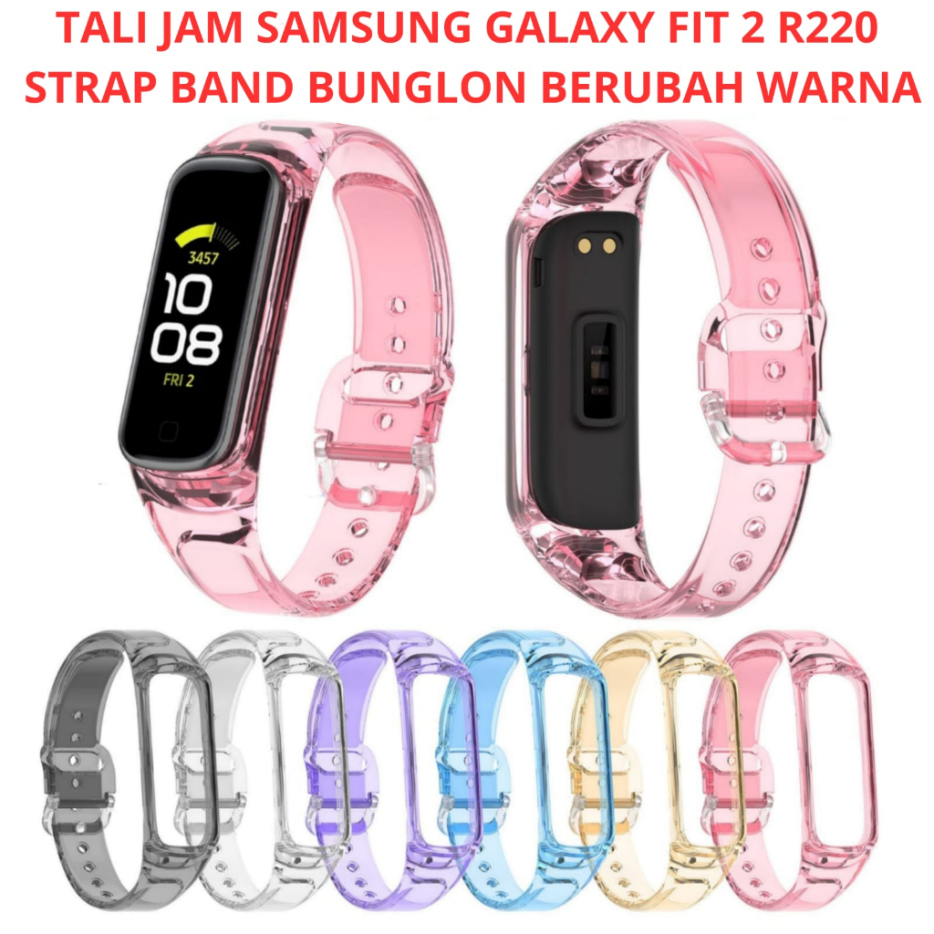 TALI JAM Samsung Galaxy Fit 2 Sm R220 Fit2 Strap Bunglon Berubah Warna