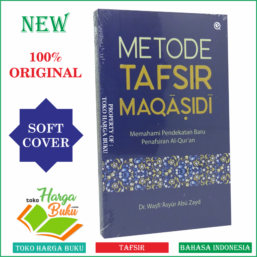 Foto Metode Tafsir Maqasidi Karya Dr. Wasfi ‘Asyur Abu Zayd Memahami Pendekatan Baru Penafsiran Al-Quran - Qaf