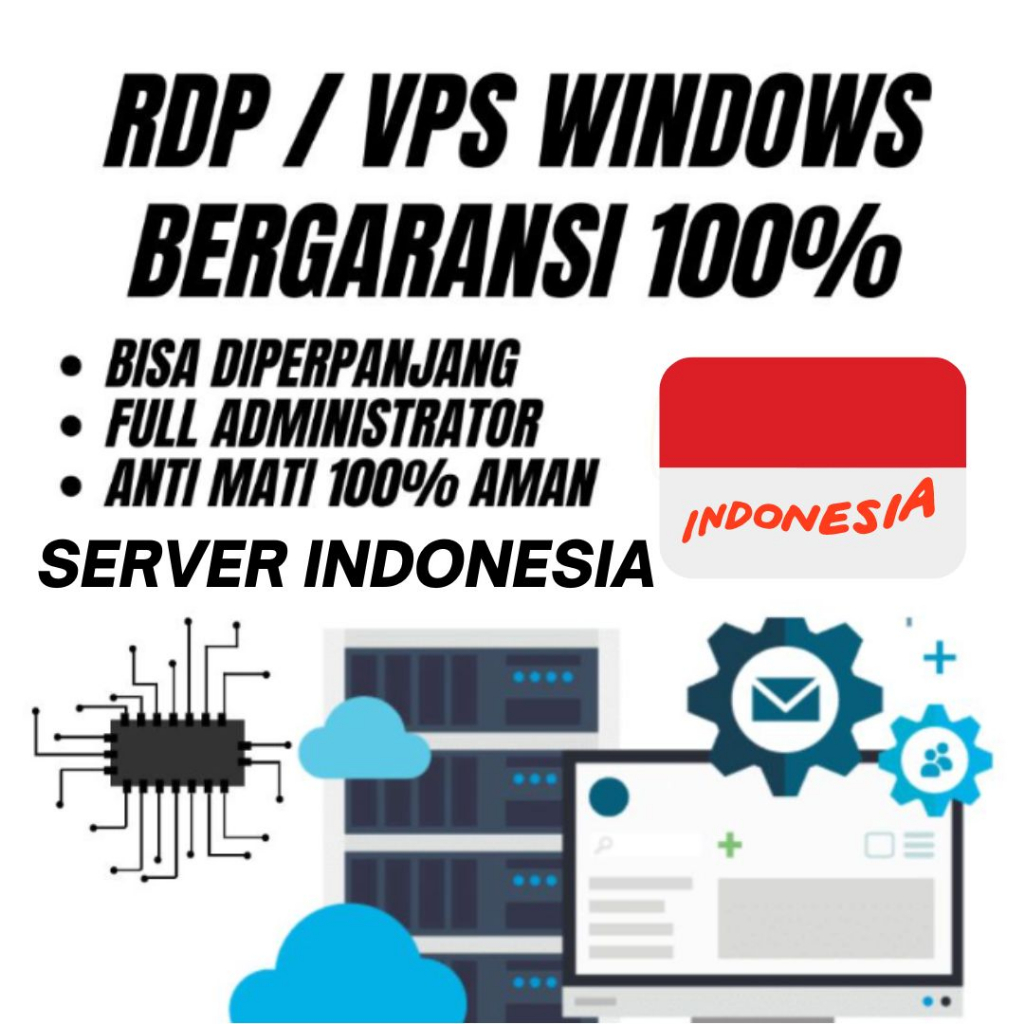 SERVER INDONESIA RDP / VPS BISA PERPANJANG BERGARANSI TERMURAH 1 BULAN
