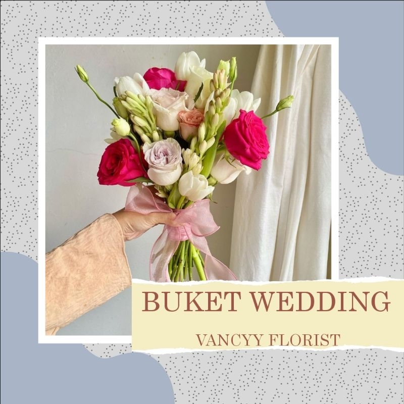 Bunga Buket Pengantin Tradisional Fresh / Bunga Buket Wedding Vancyy Florist / Bunga Buket Pengantin