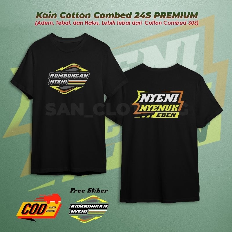 KAOS VIRAL TIKTOK NYENI NYENUK. T-SHIRT DISTRO ROMBONGAN NYENI. NYENI NYENUK EBEN.