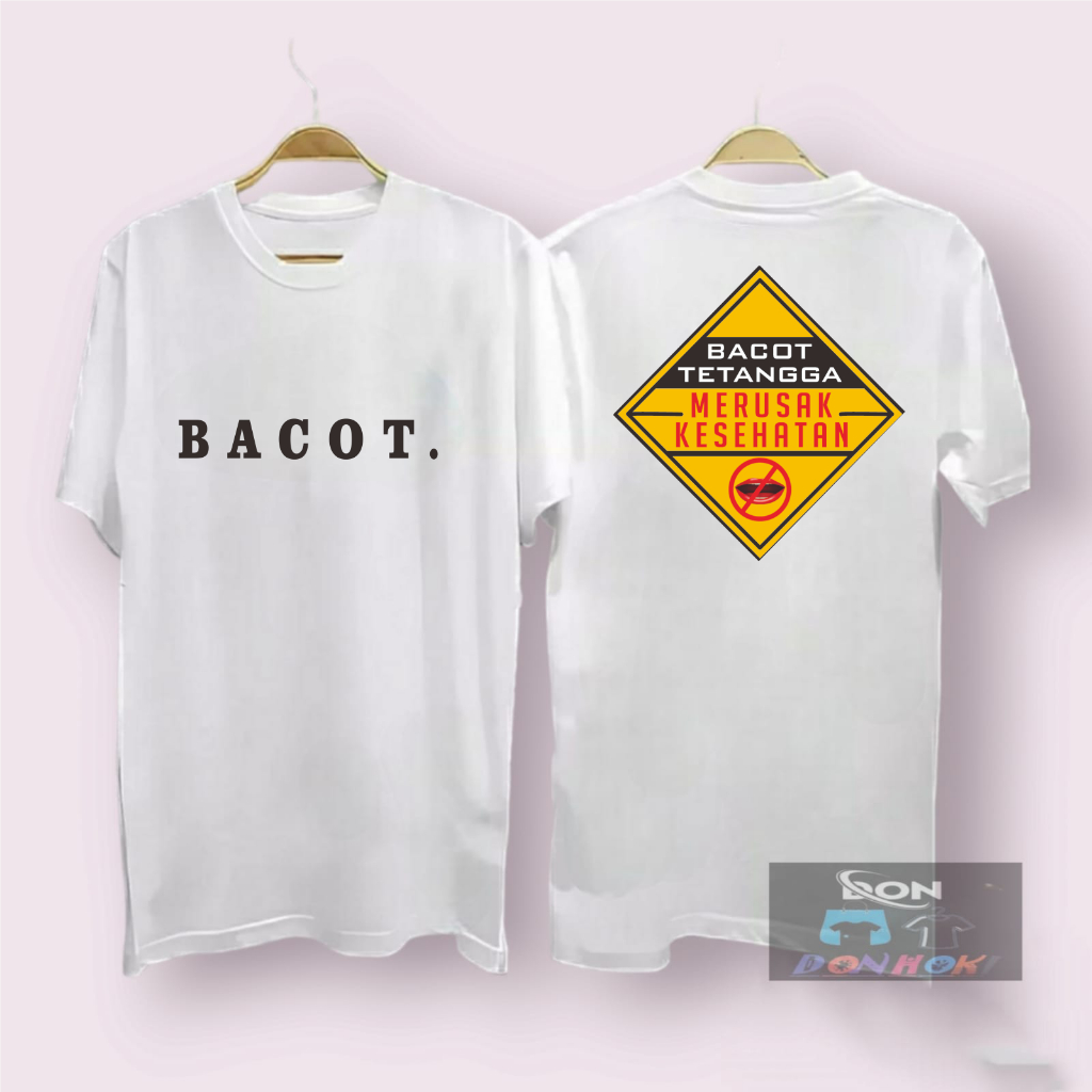 KAOS DTF DP KAOS BACOT TETANGGA MERUSAK KESEHATAN KAOS PRIA TERLARIS