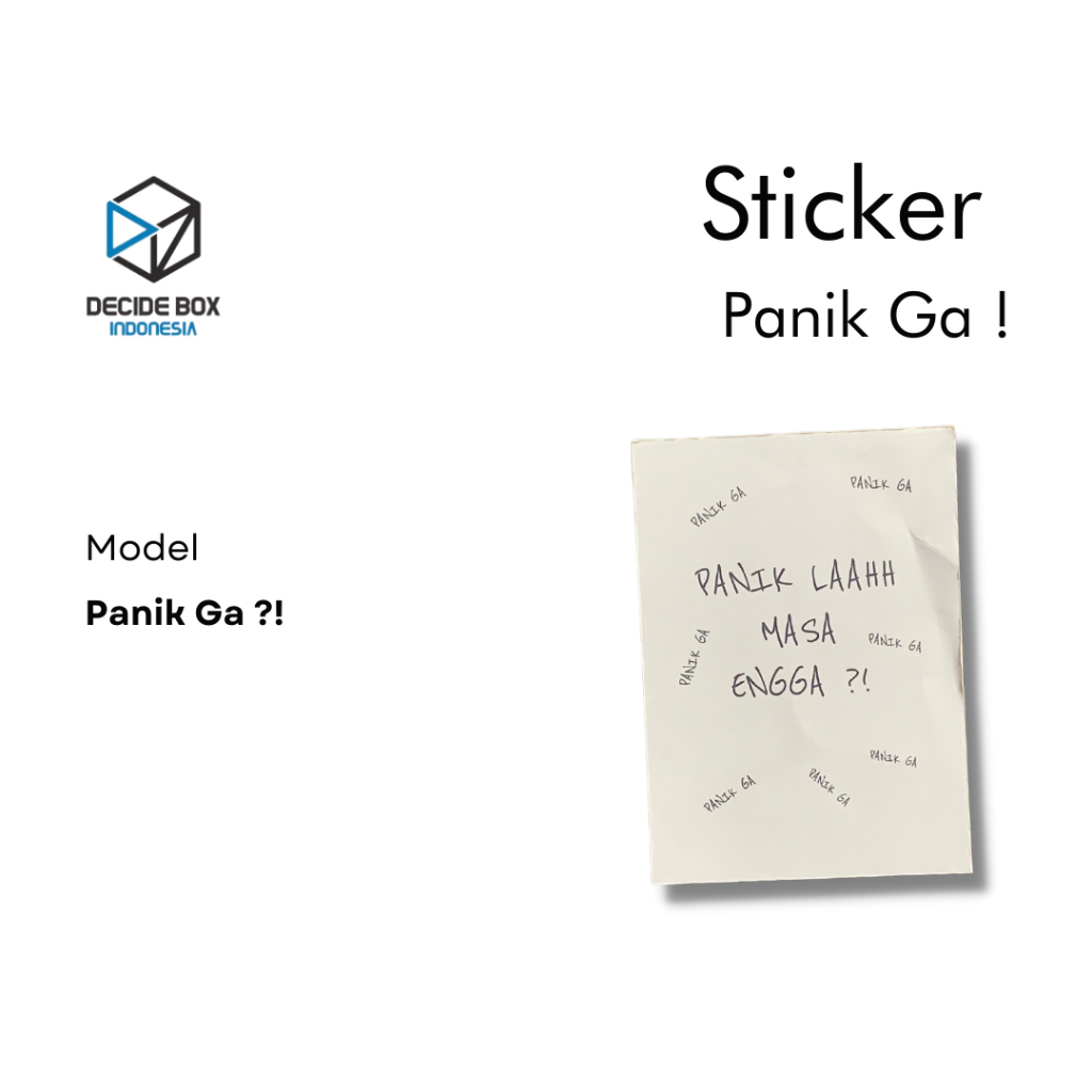 Decide Box Indonesia - Panik Ga Sticker / Stiker Panik Ga.