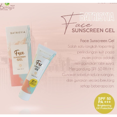 ❤renisuwarni1❤Batrisyia Face Sunscreen Gel 30 mL (SPF 50 PA+++) / Sanblok wajah / Sunscreen Wajah / 