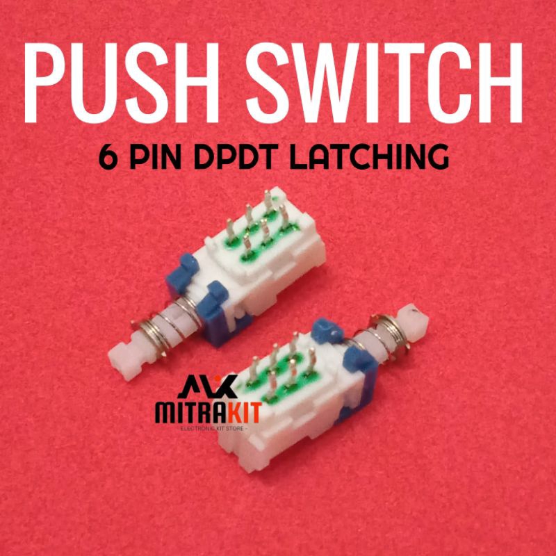 Push Switch 6pin DPDT Tekan ON tekan lagi OFF Mixer Amplifier