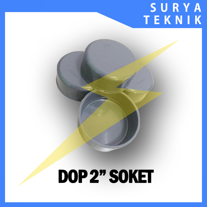 Dop Penutup Pipa 2 Inch Merek Soket / Dop Penutup Pipa Paralon