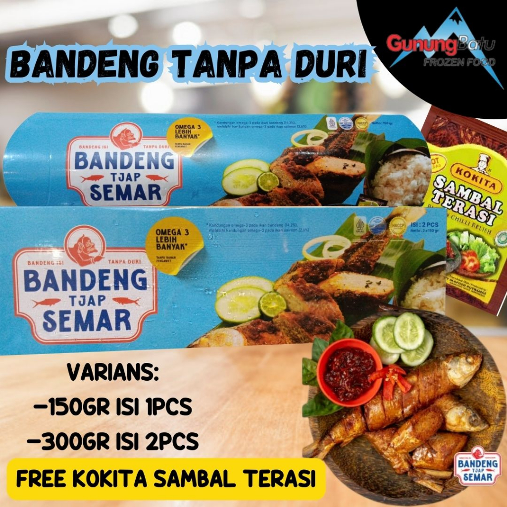 BANDENG TJAP SEMAR TANPA DURI VARIANS (150GR ISI 1PCS/300GR ISI 2PCS) FREE KOKITA SAMBAL TERASI