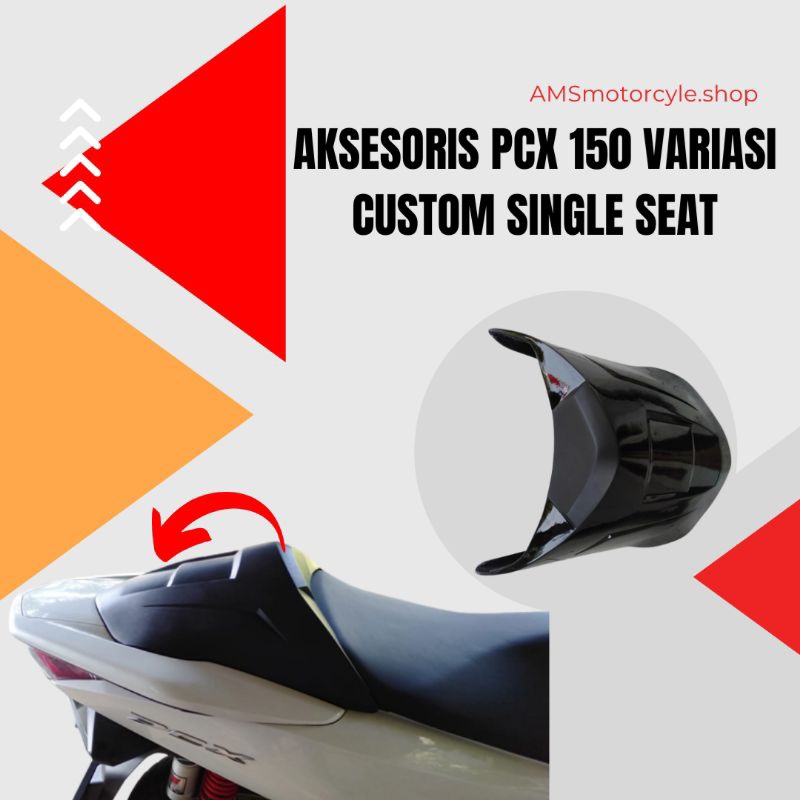 AKSESORIS PCX 150 VARIASI CUSTOM SINGLE SEAT