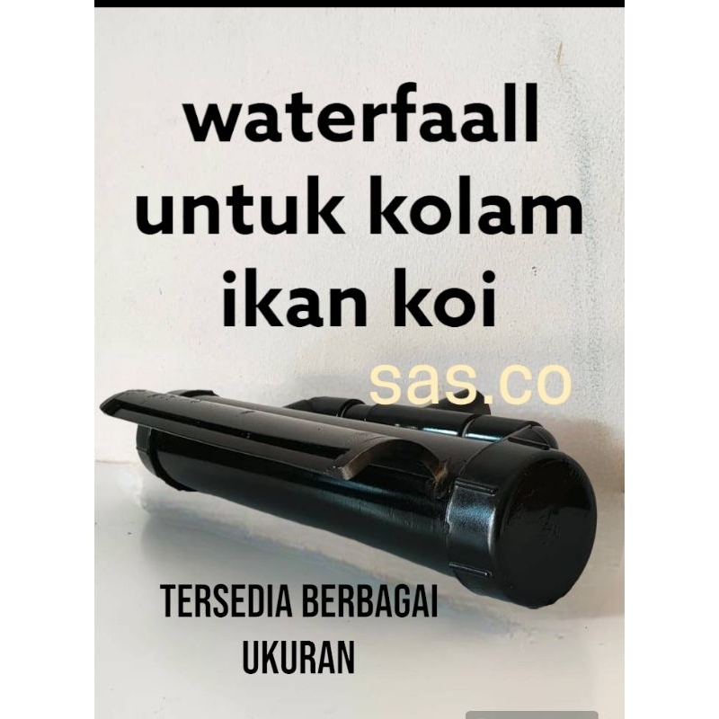 WATERFALL UNTUK KOLAM IKAN KOI