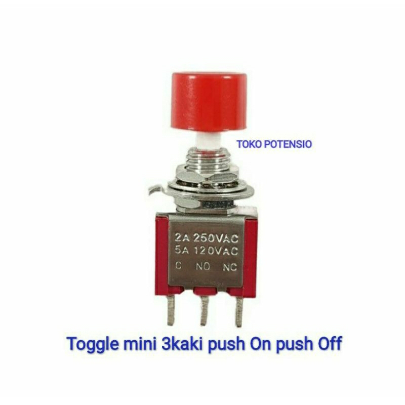 SAKLAR TOGGLE 3KAKI PUSH ON PUSH OFF