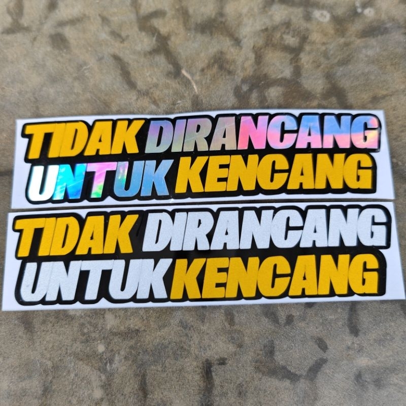 Stiker Tidak Dirancang Untuk Kencang