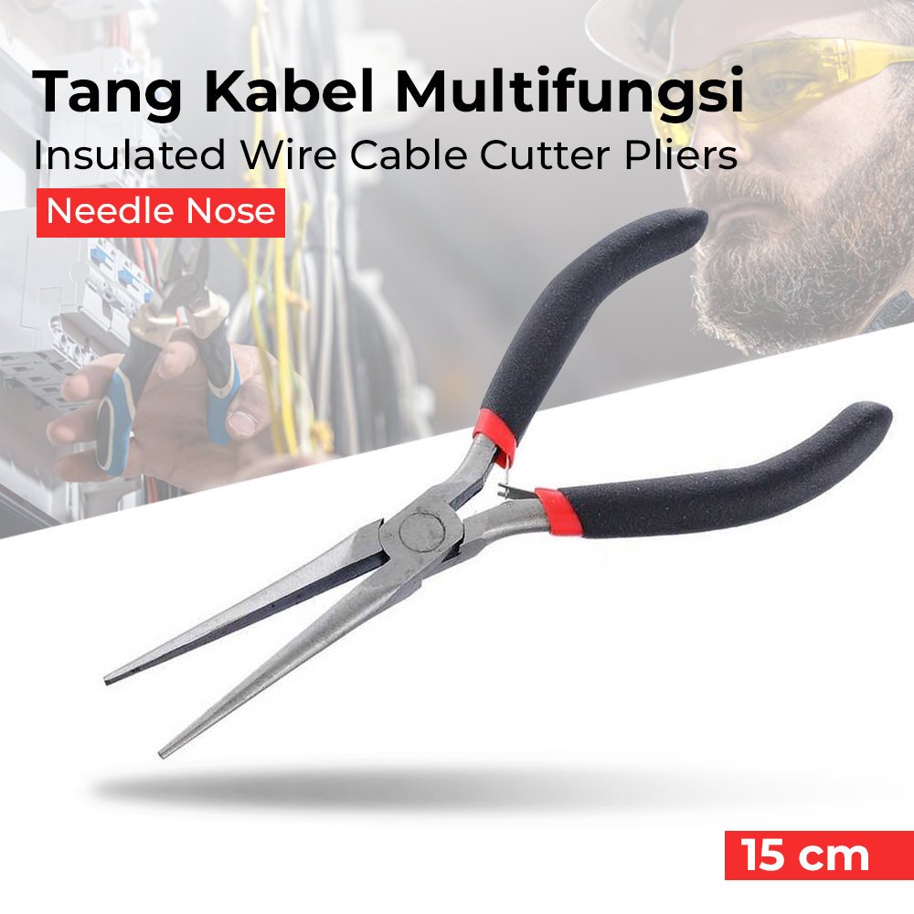 Tang Lancip Tang Kabel Multifungsi Insulated Wire Cable Cutter Pliers 15 CM Needle Nose