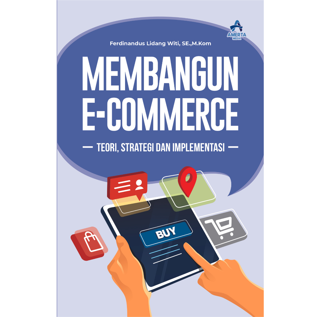 MEMBANGUN E-COMMERCE Teori, Strategi dan Implementasi