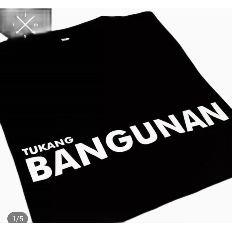 KAOS TUKANG BANGUNAN//BAJU TUKANG