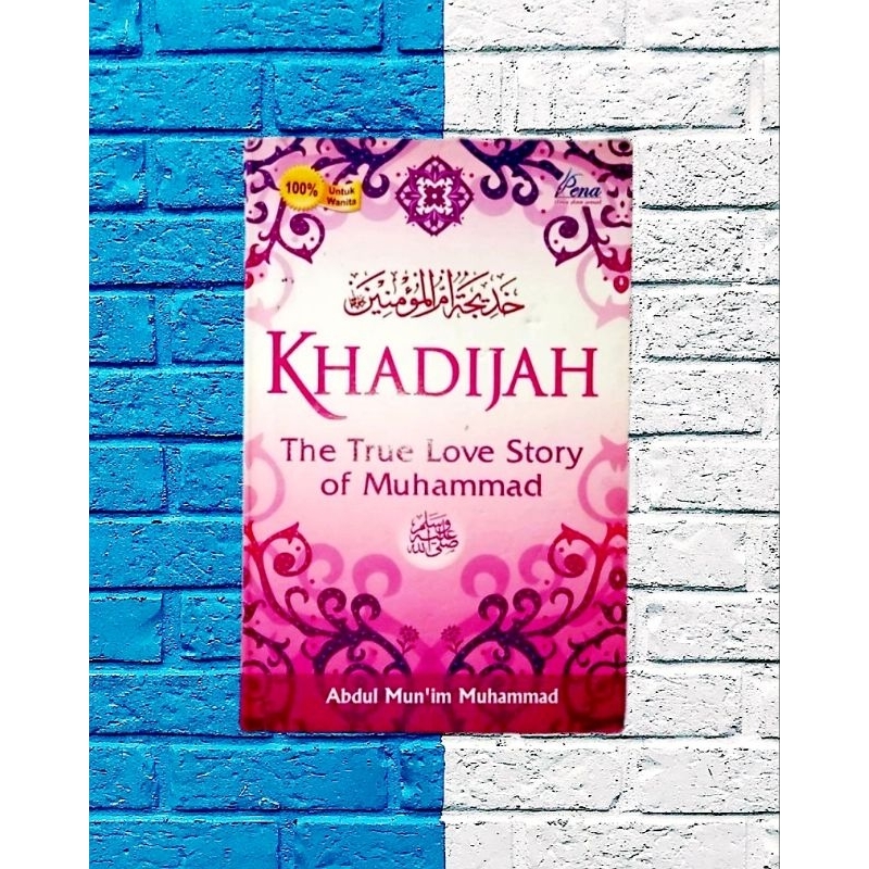Buku Khadijah - The True Love Story Of Muhammad - ORIGINAL