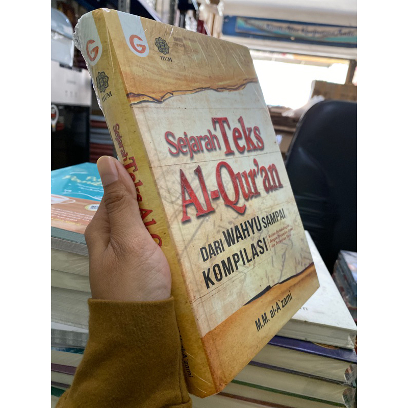 SEJARAH TEKS AL-QUR’AN Dari Wahyu sampai Kompilasi, Kajian perbandingan dengan Perjanjian Lama dan Perjanjian Baru - M.M. al-A’zami - Gema Insani