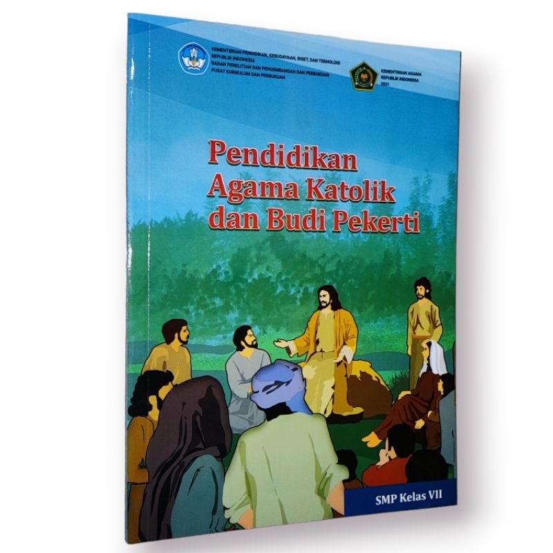 BUKU PELAJARAN PENDIDIKAN AGAMA KATOLIK DAN BUDI PEKERTI UNTUK SMP KELAS VII DIKNAS KURIKULUM MERDEKA