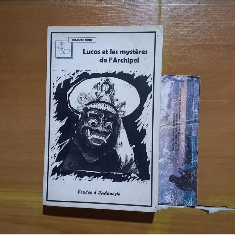Buku Lucas et les mysteres de l'Archipel - Ecoles d'Indonesie