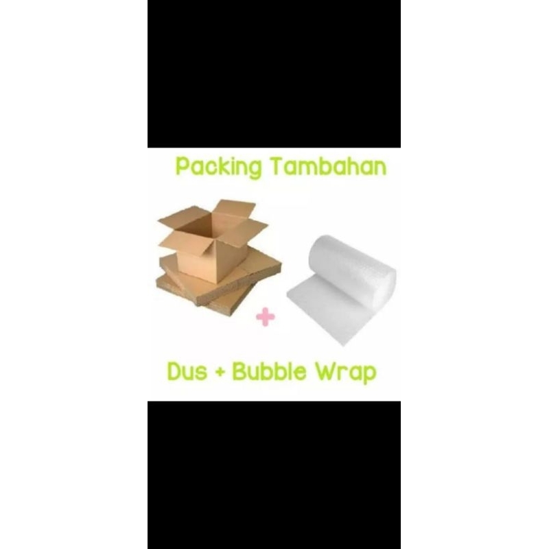

tambahan kardus dan bubble wrap
