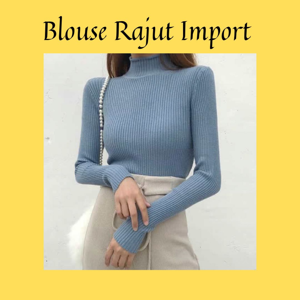 Atasan wanita rajut import premium | Knit TurtleNeck Lengan Panjang Import | Turtleneck Sweater Raju