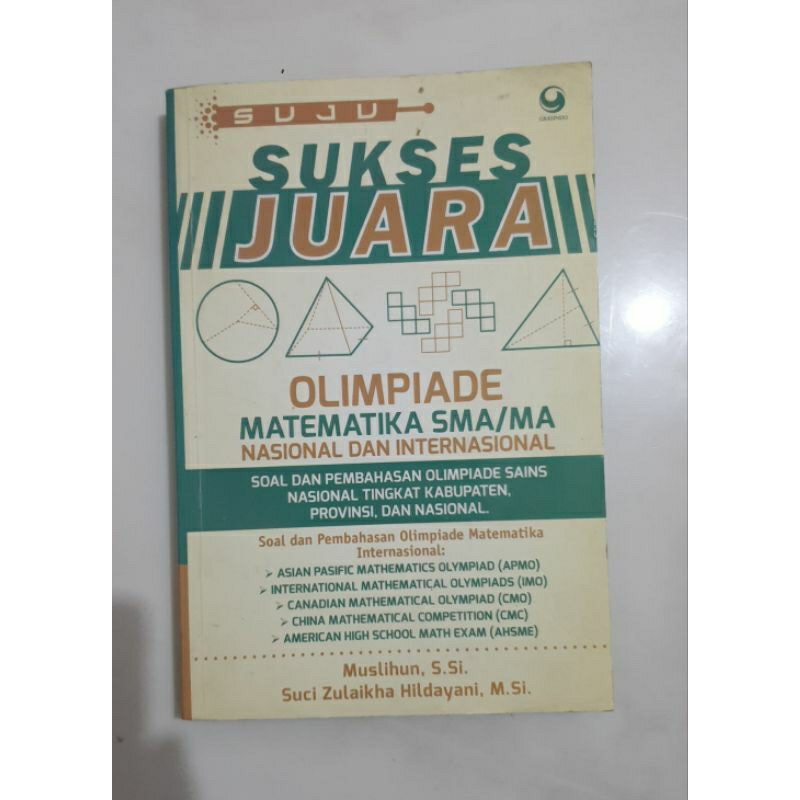 Sukses Juara Olimpiade Matematika SMA/MA Nasional Dan Internasional Suju penulis Muslihin, Suci Zula