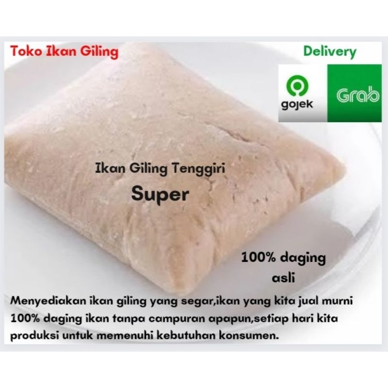 

ikan giling tenggiri super 1kg