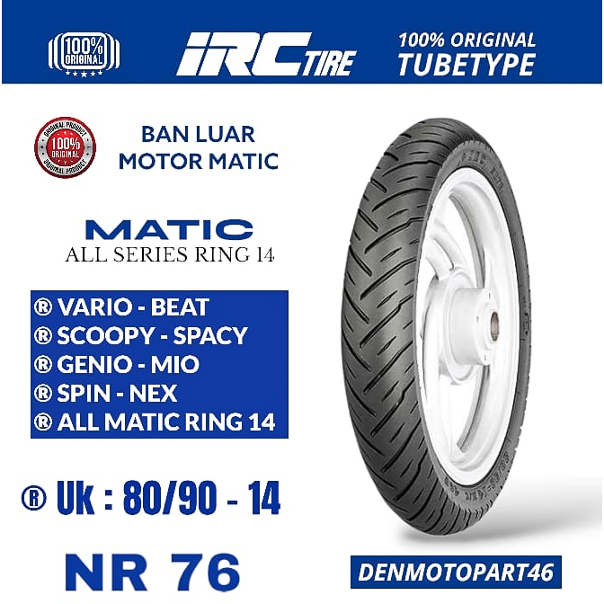 BAN LUAR MOTOR MATIC [ IRC ] NR76 80/90 RING 14 TUBE TYPE / NON TUBELESS - MIO SMILE , SPORTY , MIO 