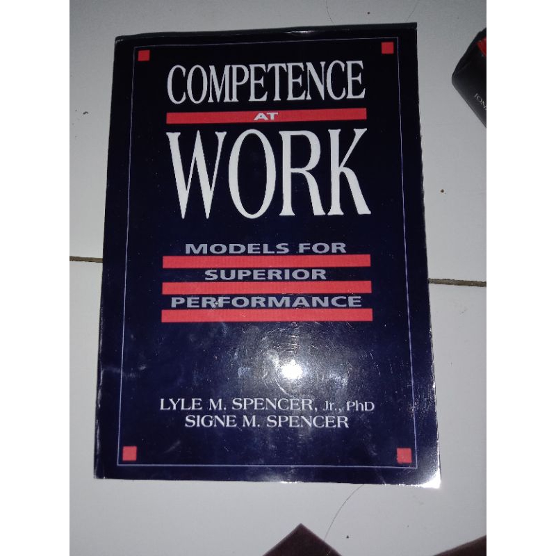 

Competence At Work - Lyle M. Spencer (Original Preloved)