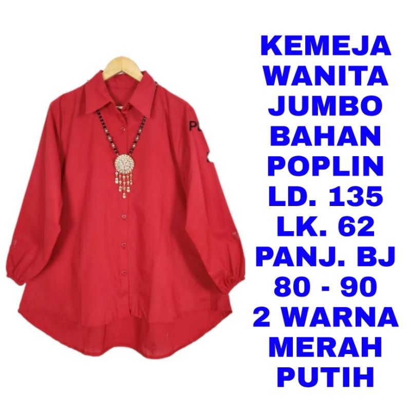 WK KEMEJA WANITA JUMBO LD. 135 LENGAN PANJANG MERAH PUTIH NATAL IMLEK SINCIA AGUSTUSAN HUT RI KEMERD
