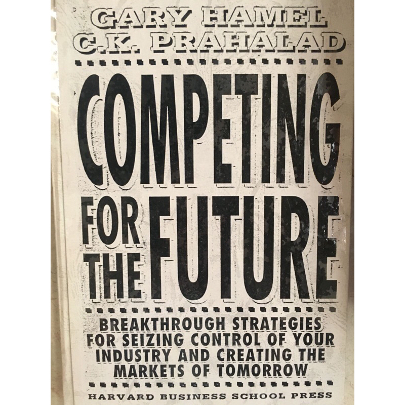 

Buku COMPETING FOR THE FUTURE by Gary Hammer & G.K.Prahalad