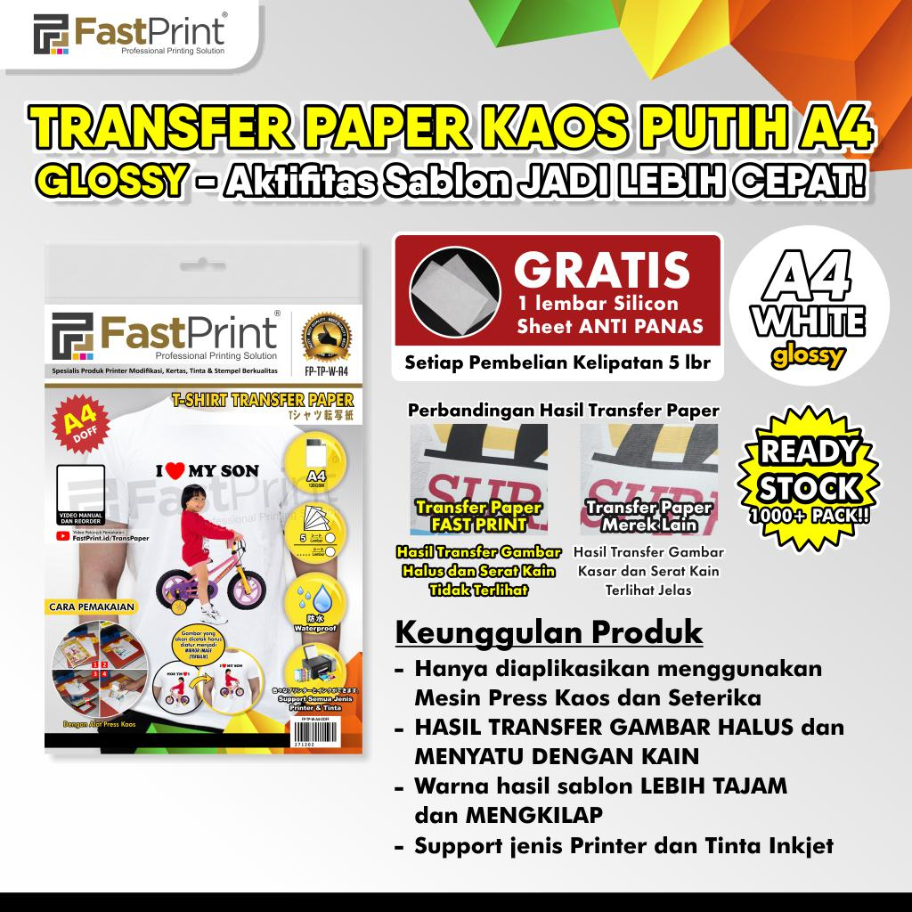 

Fast Print Transfer Paper Kertas Sablon T-Shirt White Taiwan A4 Glossy